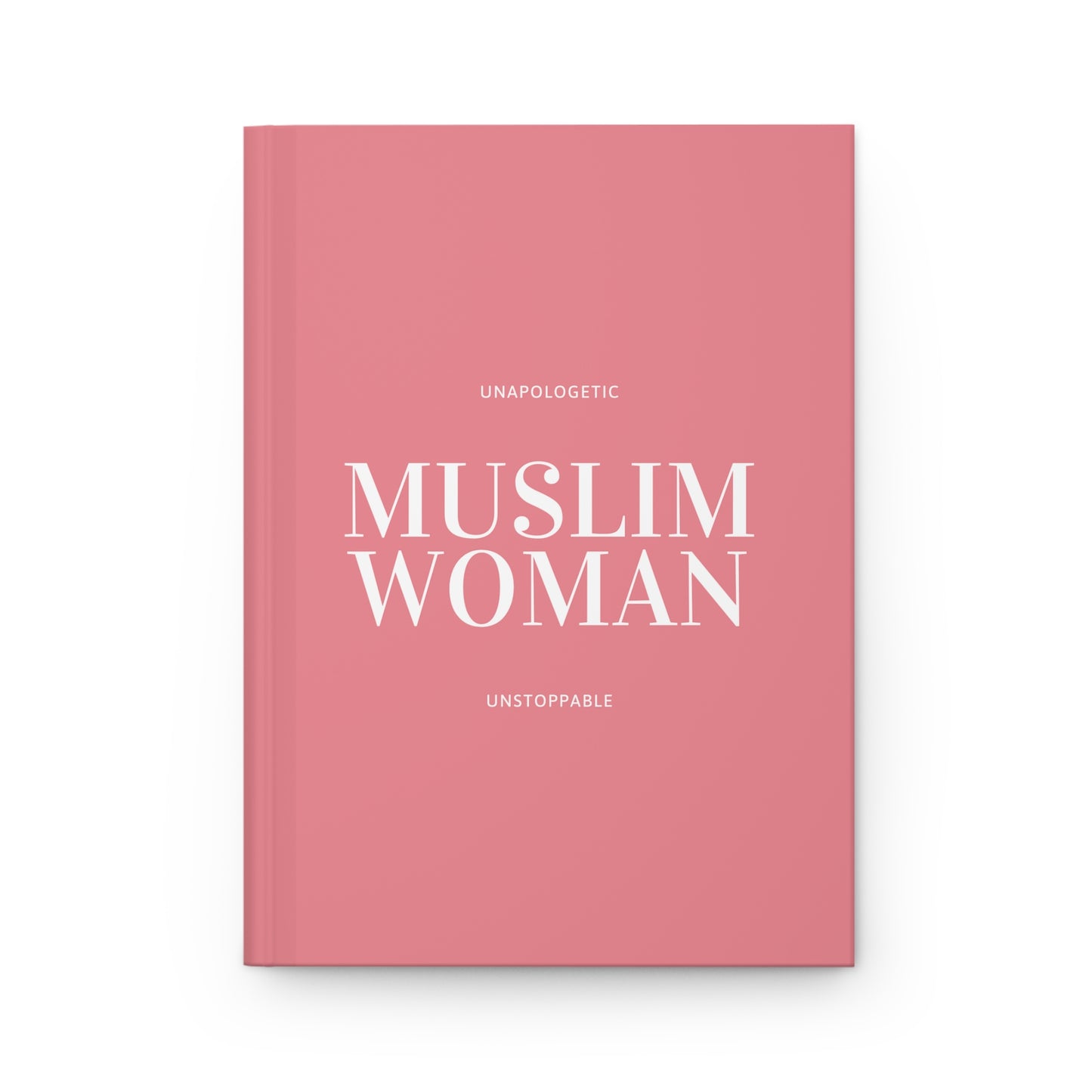 Pink Muslimah journal with 'Unapologetic Muslim Woman Unstoppable' text on a white background