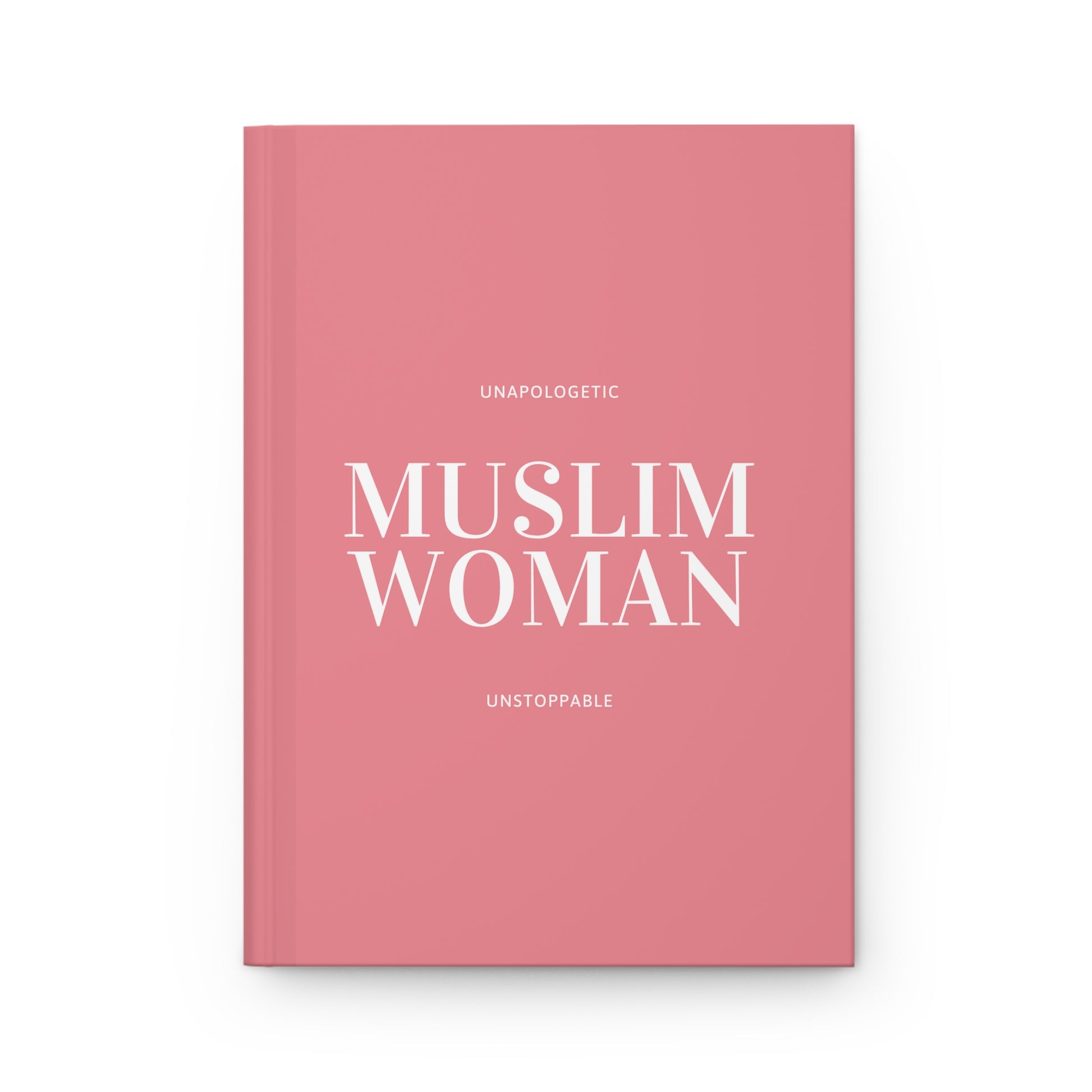Pink Muslimah journal with 'Unapologetic Muslim Woman Unstoppable' text on a white background